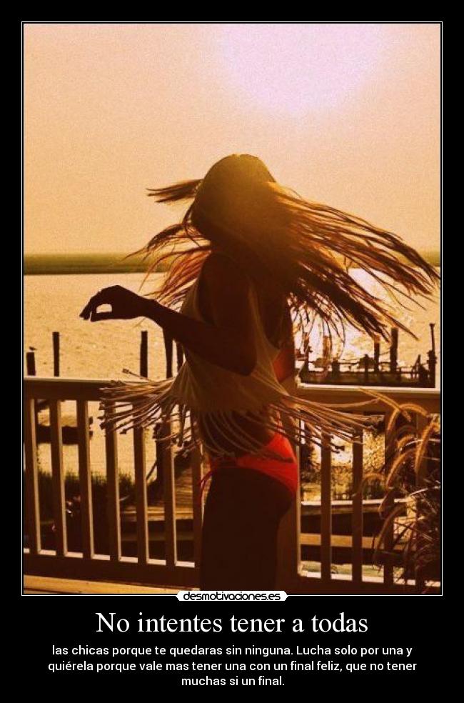 No intentes tener a todas - 