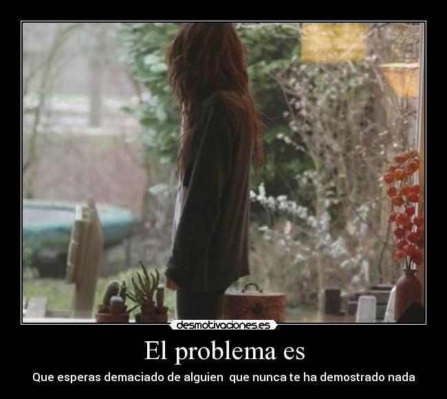 El problema es - 