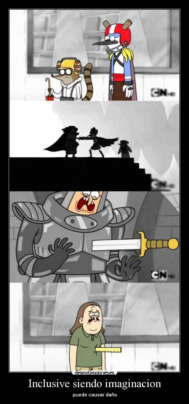 Inclusive siendo imaginacion - puede causar daño