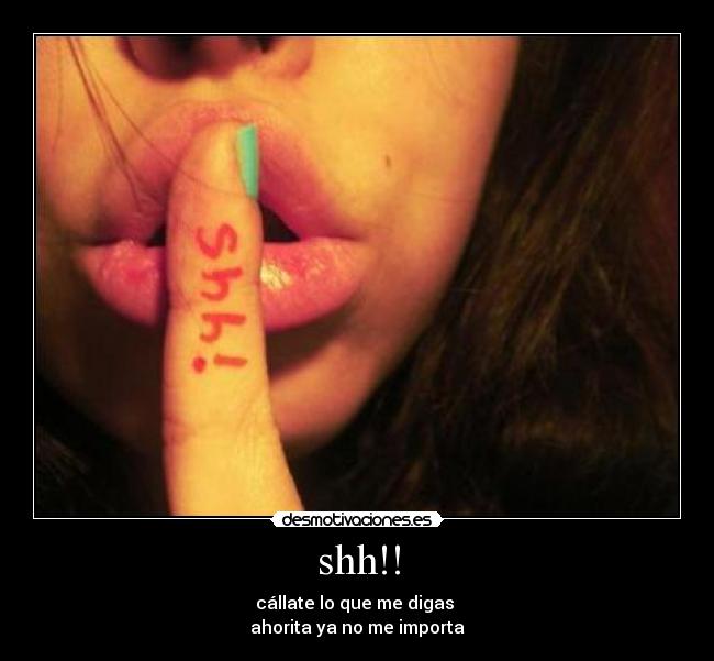 shh!! -