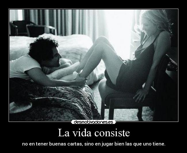 La vida consiste -