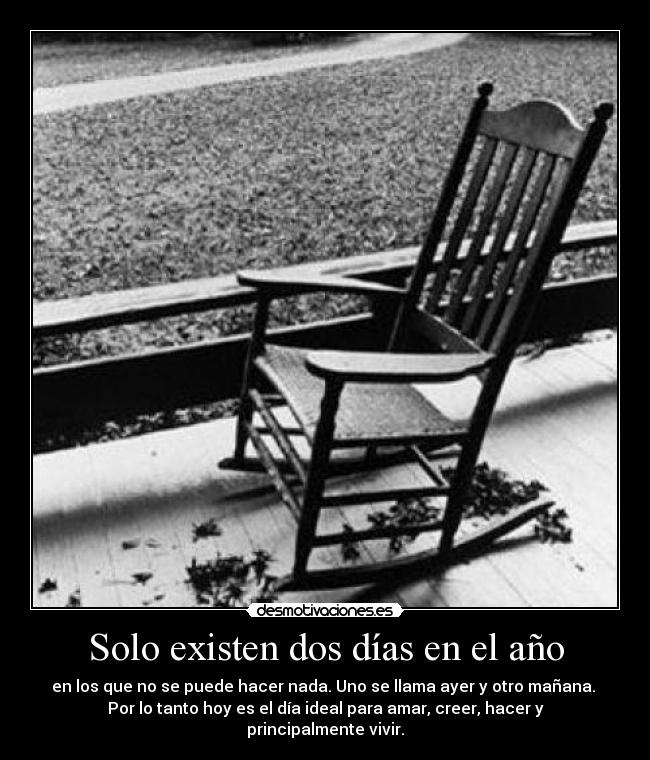 Solo existen dos días en el año - 