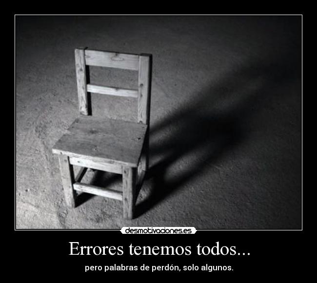 Errores tenemos todos... - 
