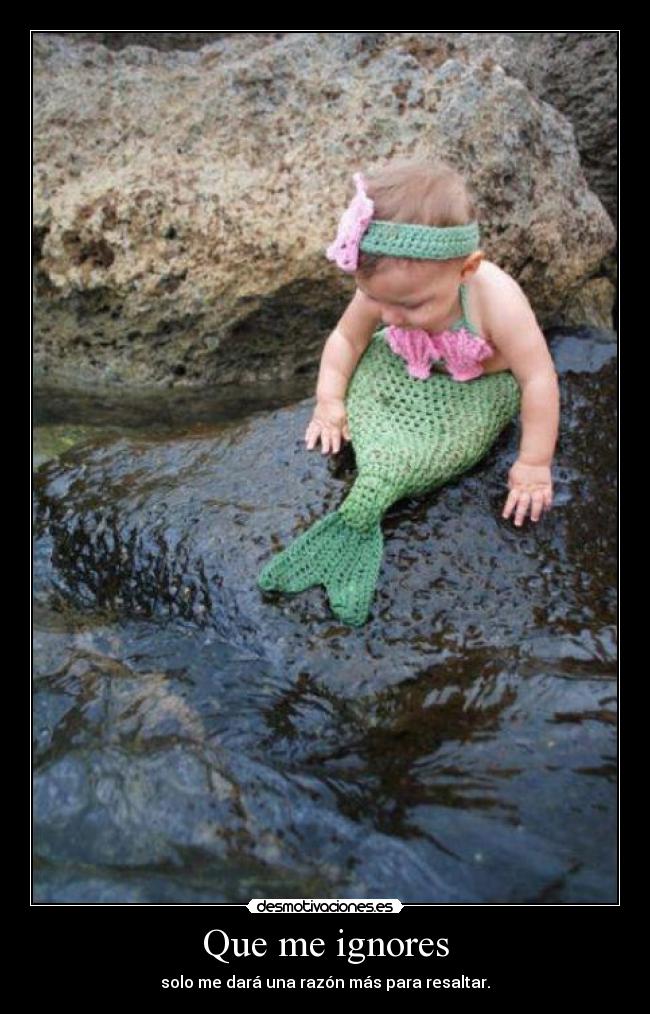 Que me ignores - 