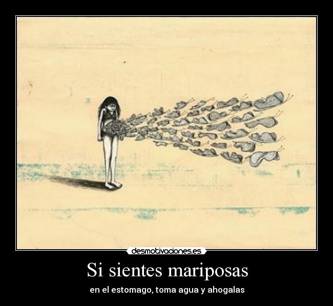 Si sientes mariposas -