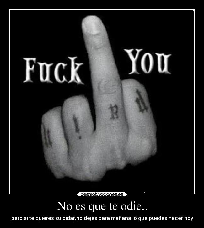 No es que te odie.. -