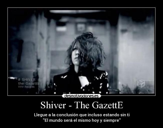 Shiver - The GazettE -