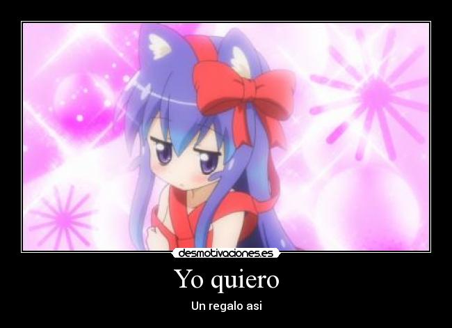 Yo quiero - Un regalo asi