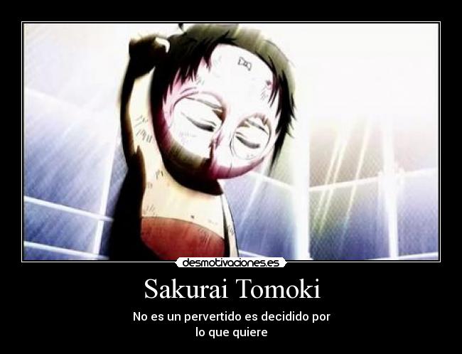 Sakurai Tomoki - No es un pervertido es decidido por
lo que quiere