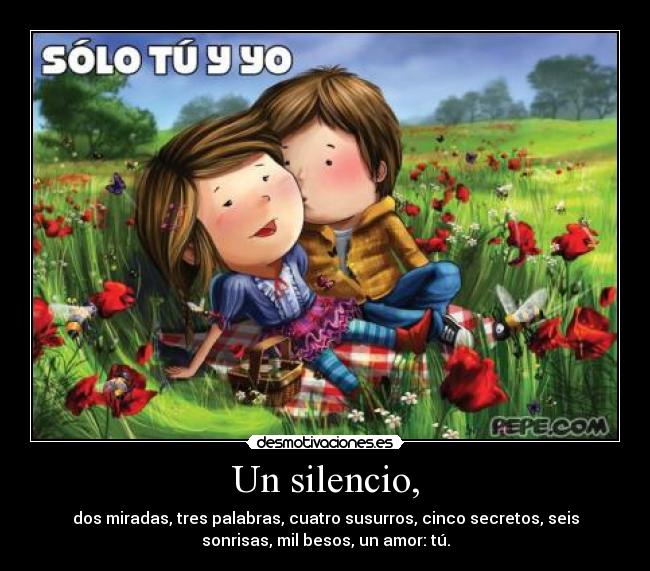 Un silencio, -