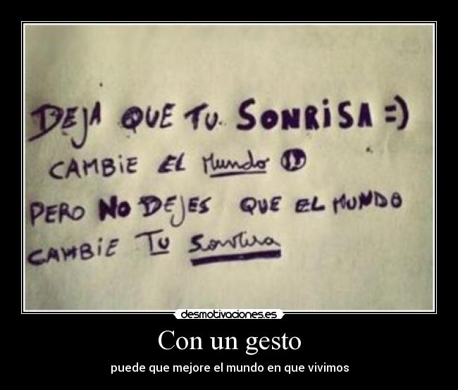 Con un gesto - puede que mejore el mundo en que vivimos