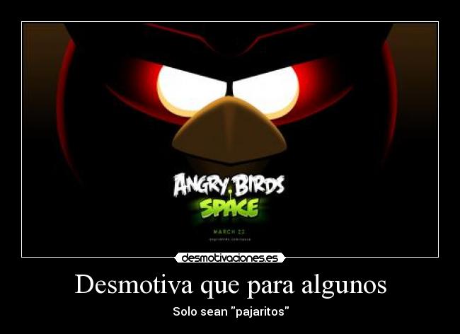 carteles angry birds space desmotivaciones