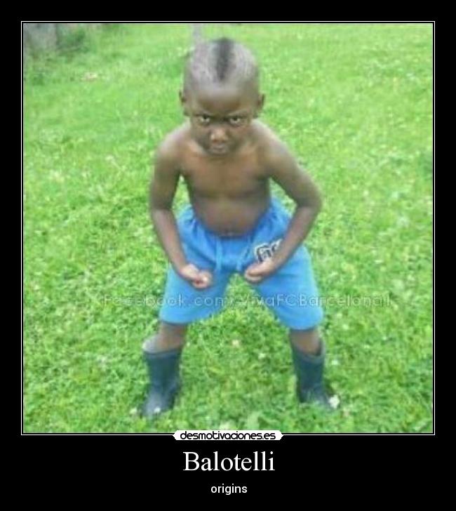 carteles balotelli origins desmotivaciones