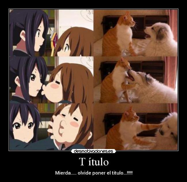 T ítulo - Mierda..... olvide poner el titulo...!!!!!