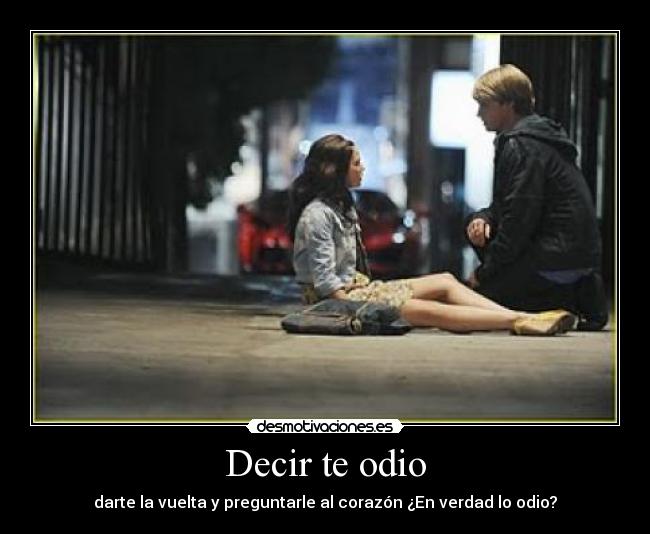 Decir te odio -
