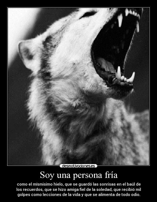 Soy una persona fría -