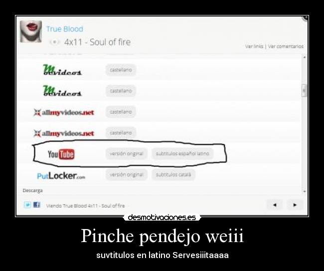 Pinche pendejo weiii - suvtitulos en latino Servesiiitaaaa