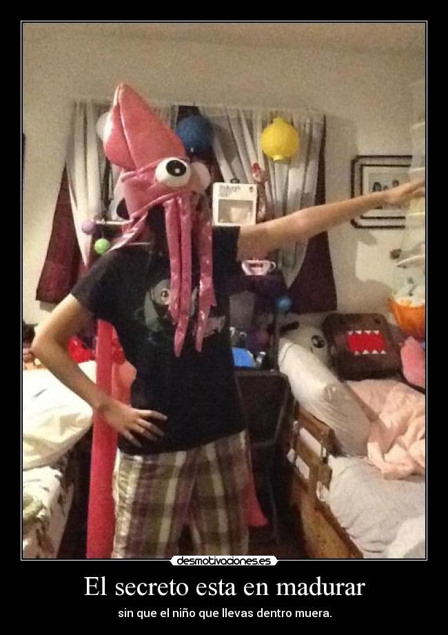 El secreto esta en madurar - 