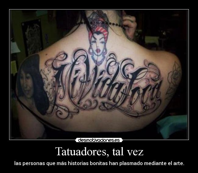 Tatuadores, tal vez - las personas que más historias bonitas han plasmado mediante el arte.