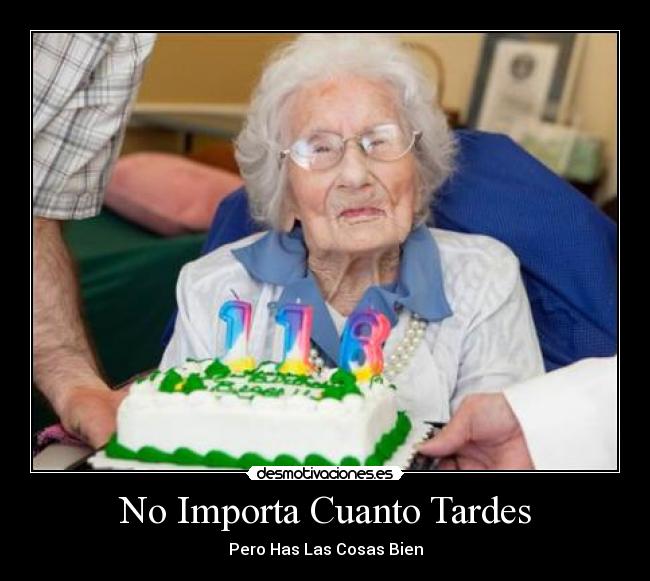 No Importa Cuanto Tardes -
