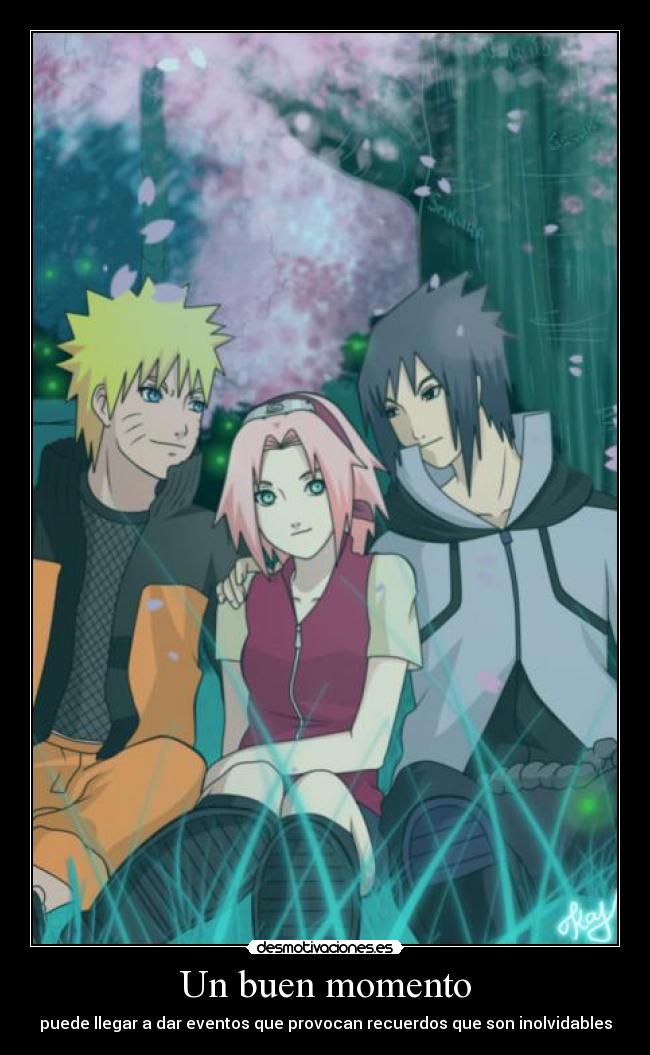 Un buen momento - puede llegar a dar eventos que provocan recuerdos que son inolvidables