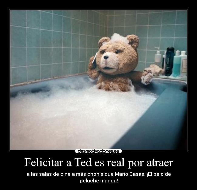 Felicitar a Ted es real por atraer -