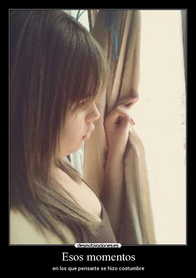Esos momentos -