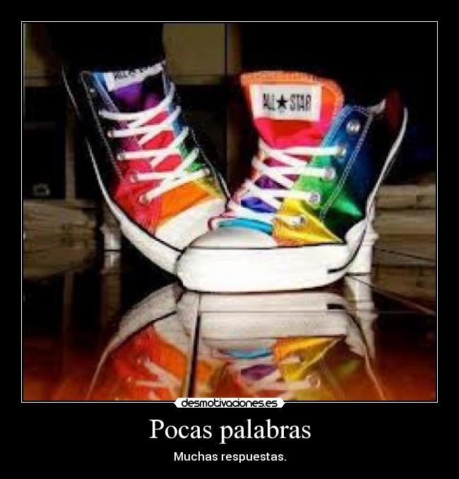 Pocas palabras - Muchas respuestas.