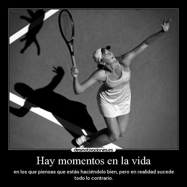 Hay momentos en la vida -