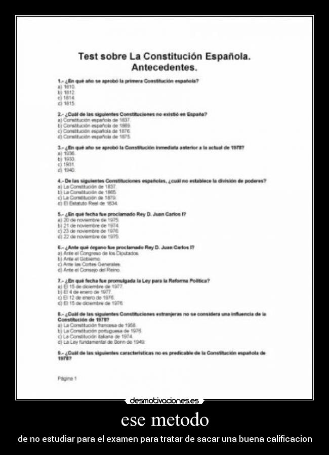 ese metodo - de no estudiar para el examen para tratar de sacar una buena calificacion