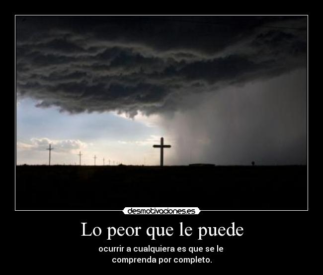 Lo peor que le puede -