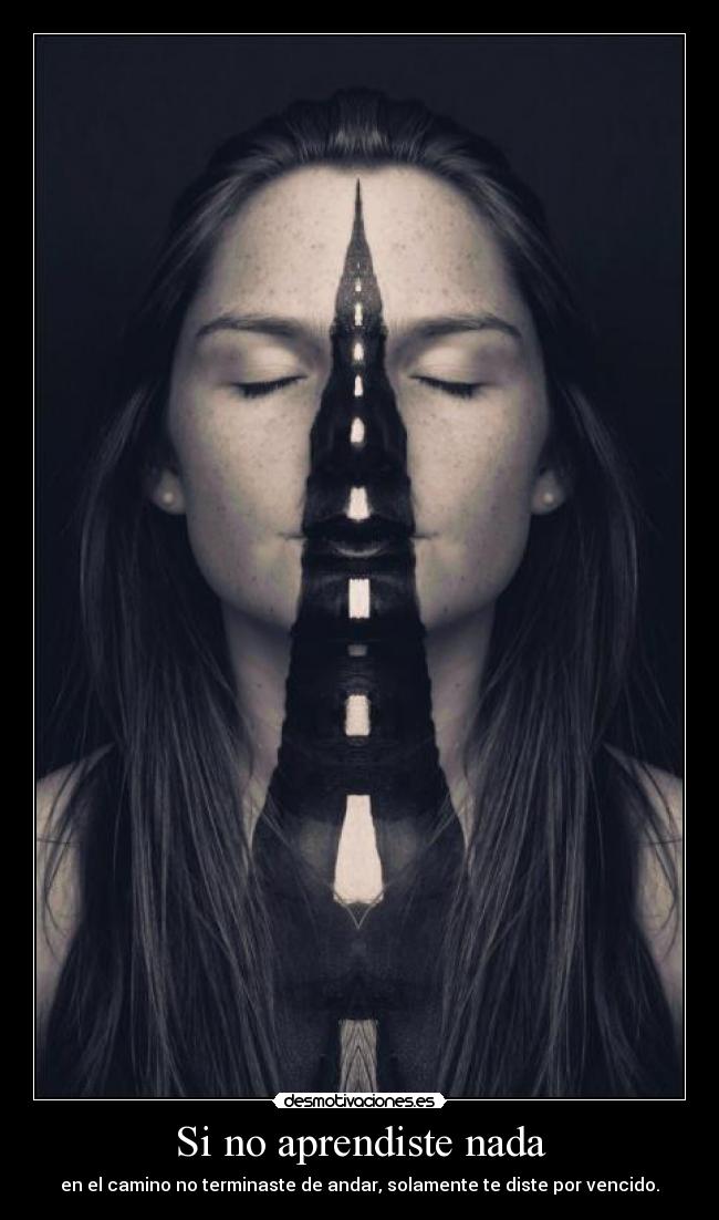 Si no aprendiste nada -