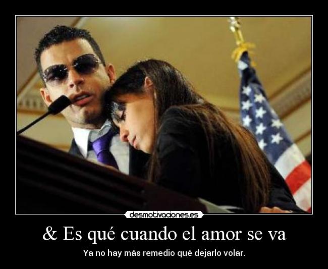& Es qué cuando el amor se va - 