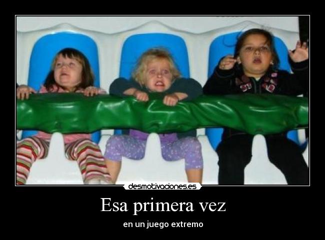 Esa primera vez - en un juego extremo