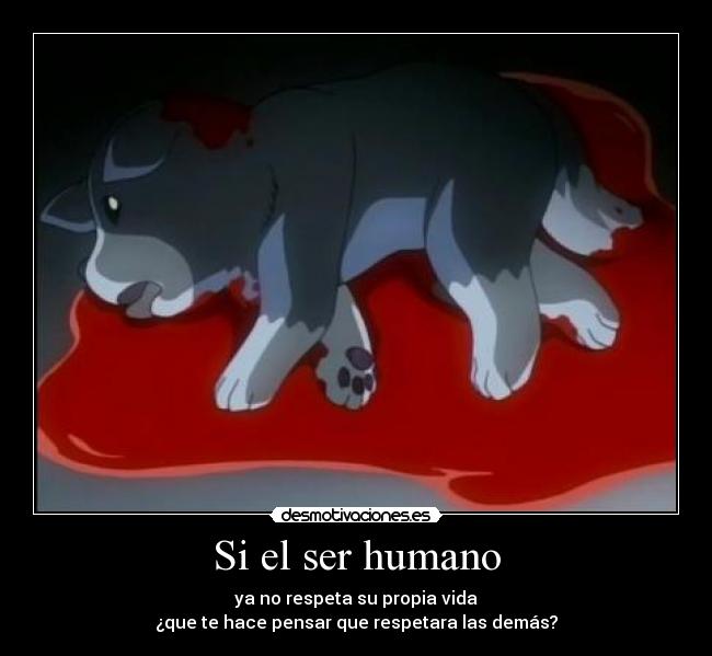 Si el ser humano - 