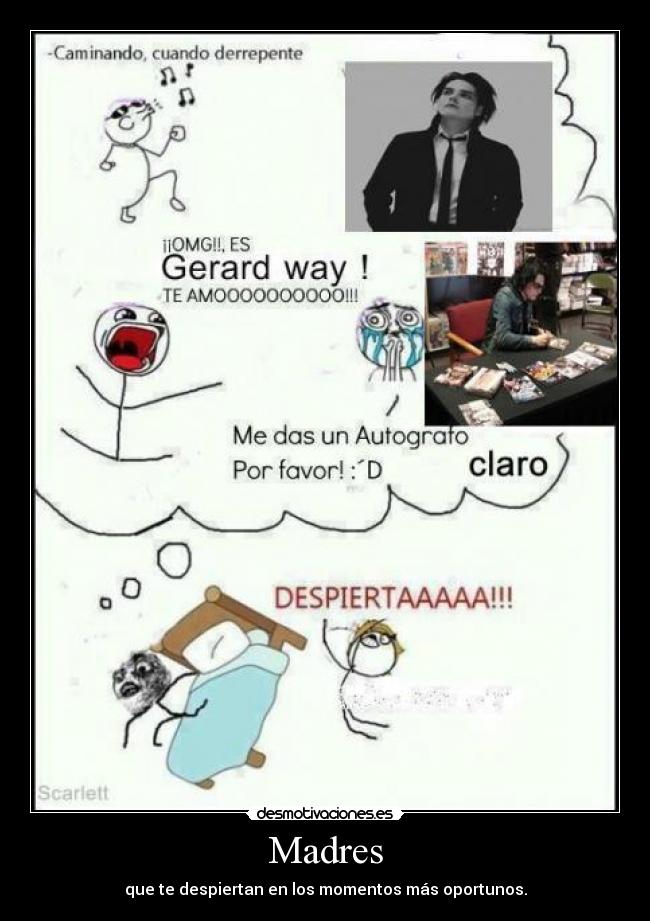 Madres - que te despiertan en los momentos más oportunos.