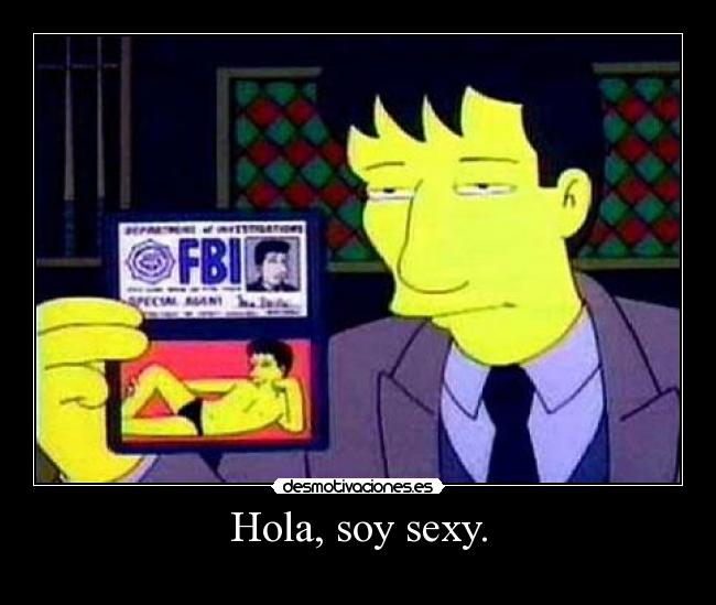 Hola, soy sexy. - 