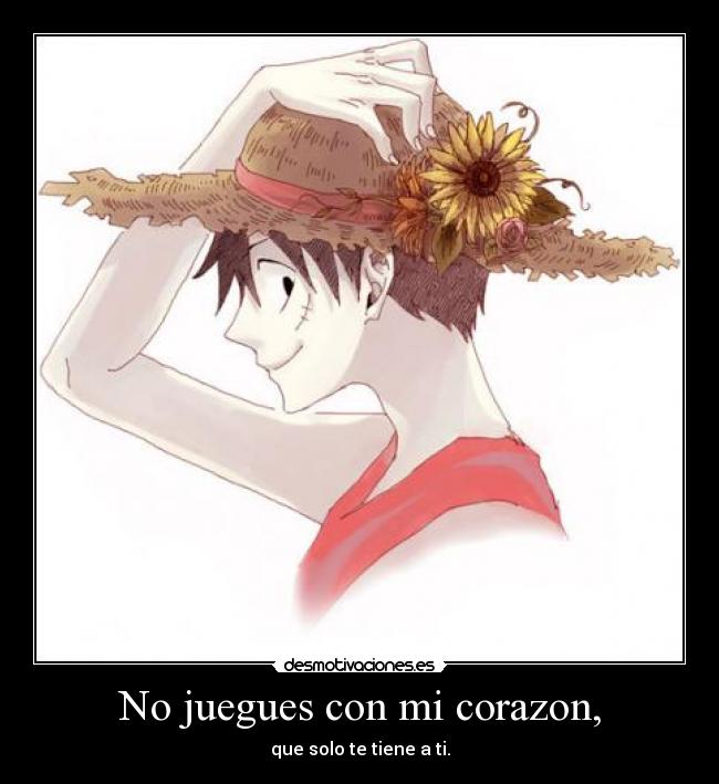 carteles corazon one piece luffy anime manga frase bigstar hotboy kpop desmotivaciones