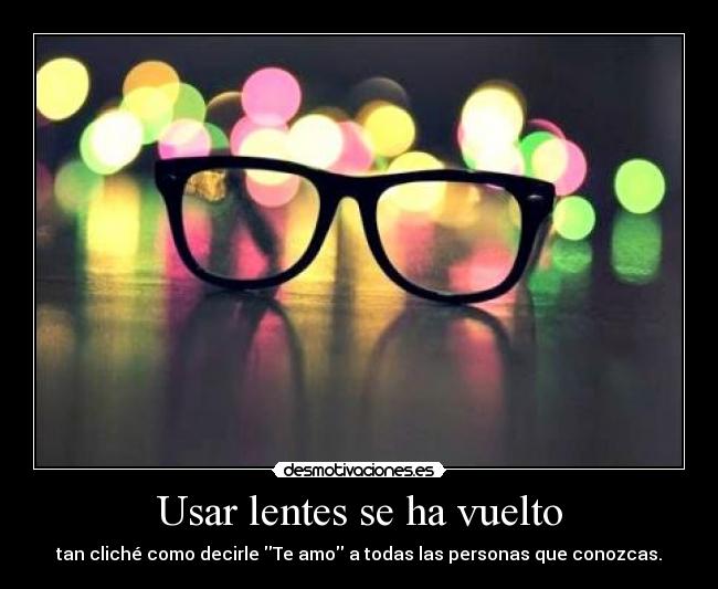 carteles usar lentes vuelto desmotivaciones