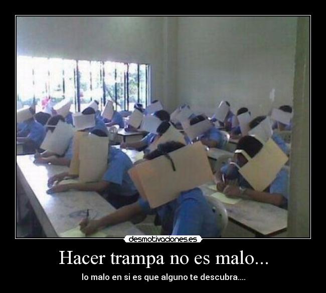 Hacer trampa no es malo... - 
