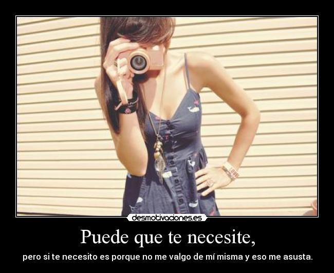 Puede que te necesite, - 