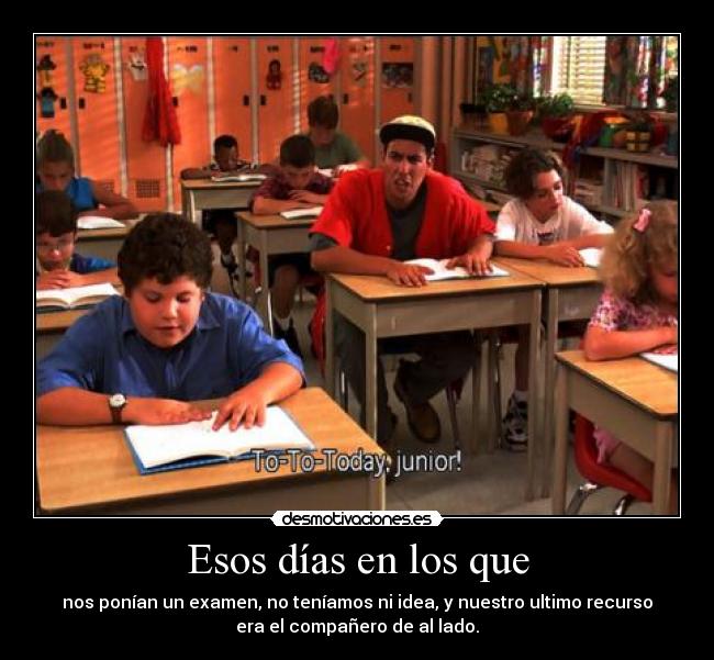 Esos días en los que -