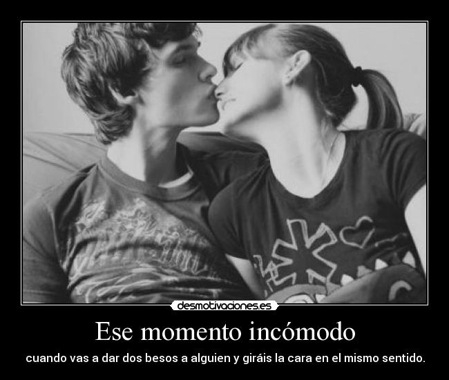 Ese momento incómodo - 