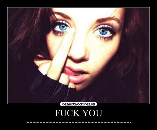 FUCK YOU - 