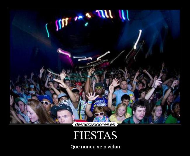 FIESTAS - Que nunca se olvidan
