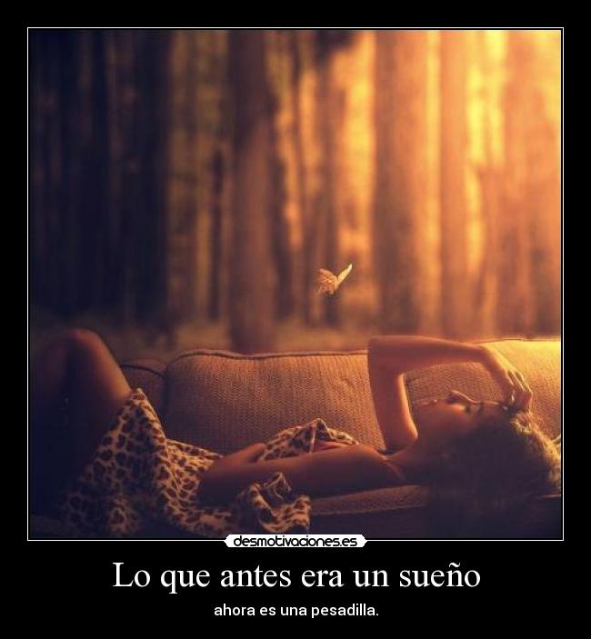 Lo que antes era un sueño - 