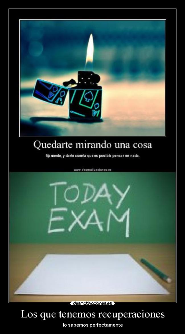 Los que tenemos recuperaciones -