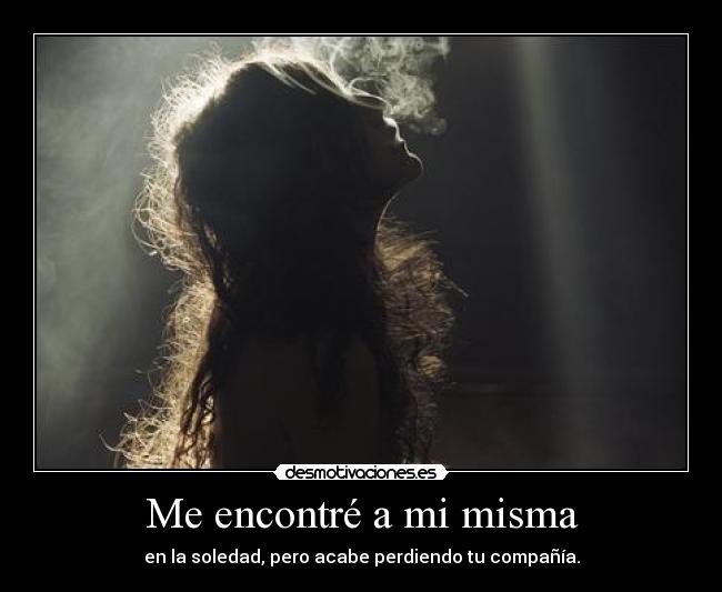 Me encontré a mi misma -