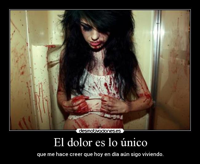 El dolor es lo único - 
