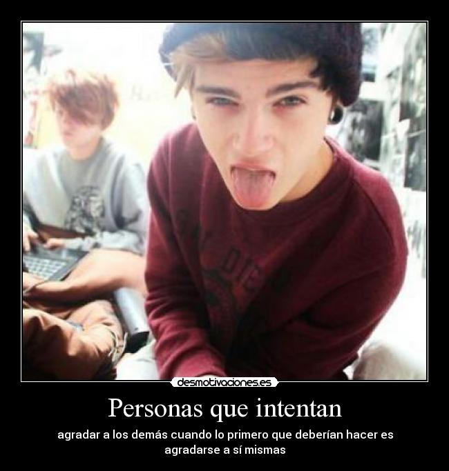 Personas que intentan - agradar a los demás cuando lo primero que deberían hacer es agradarse a sí mismas
